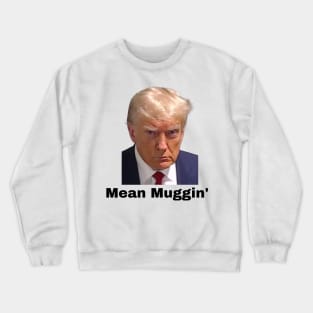 Donald Trump Mugshot Georgia August 24, 2023 Crewneck Sweatshirt